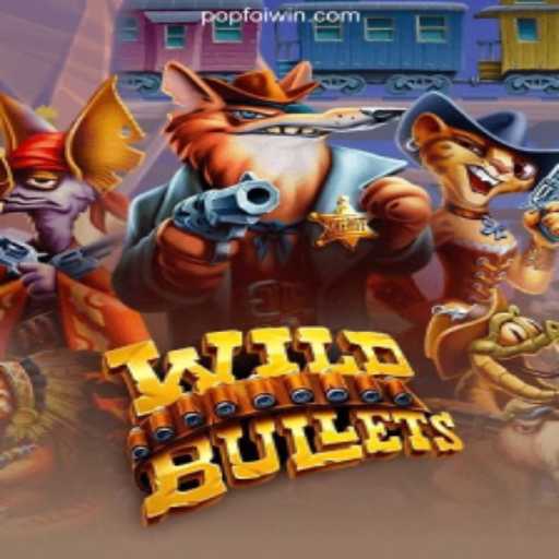 WildBullets: Explore the Action-Packed Adventure and Earn Bonuses with PopFoi.Com